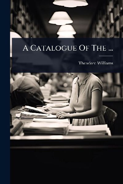 A Catalogue Of The ...