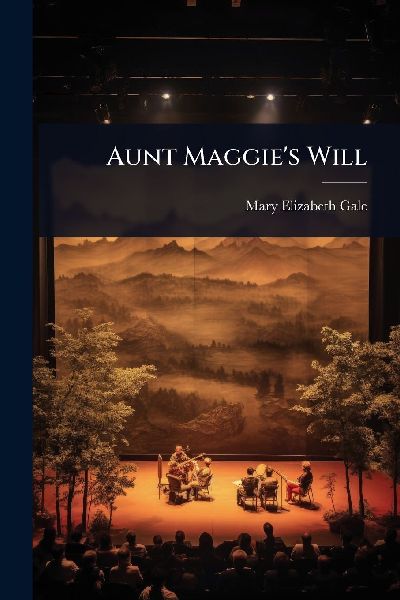 Aunt Maggies Will