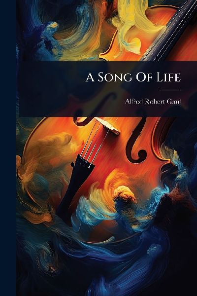 A Song Of Life