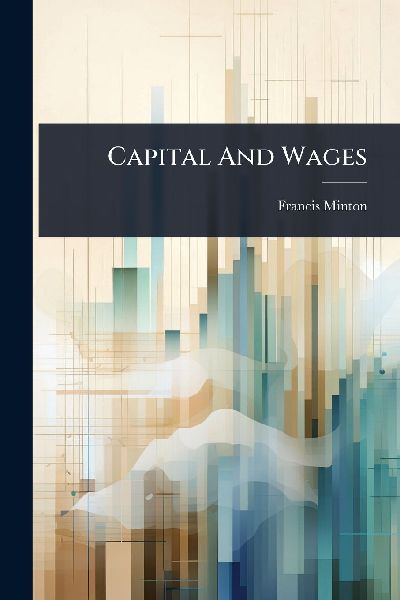 Capital And Wages