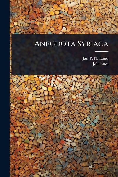 Anecdota Syriaca