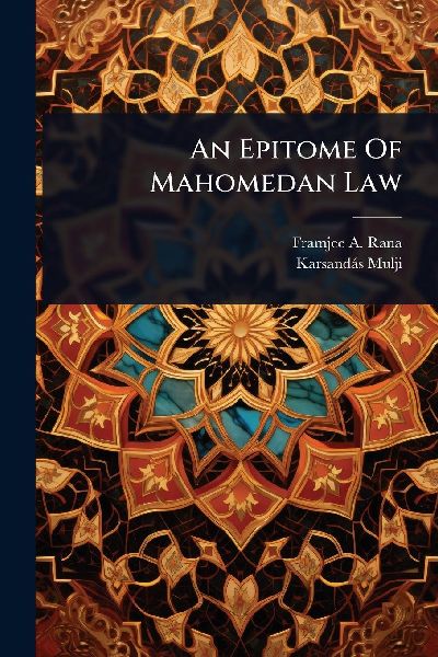 An Epitome Of Mahomedan Law