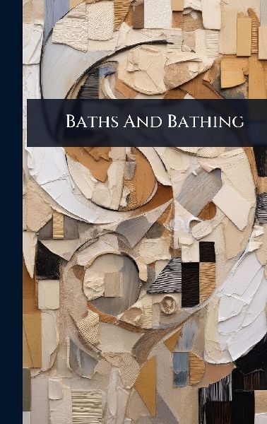 Baths And Bathing