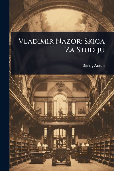 Vladimir Nazor; Skica Za Studiju