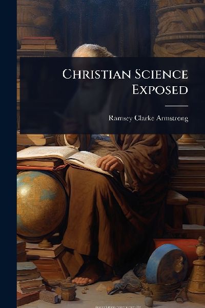 Christian Science Exposed