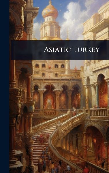 Asiatic Turkey