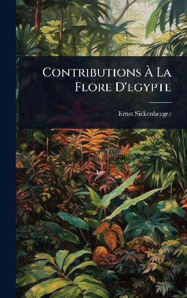 Contributions Ã&#128; La Flore D'egypte