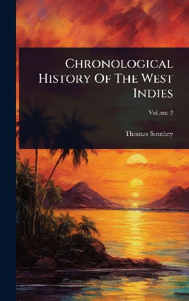 Chronological History Of The West Indies