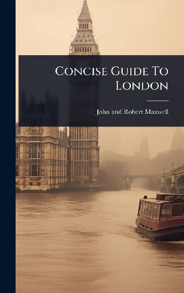 Concise Guide To London