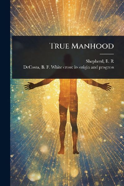 True Manhood