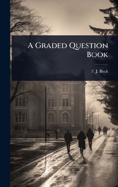 A Graded Question Book