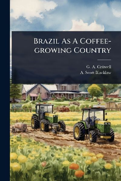 Brazil As A Coffee-growing Country