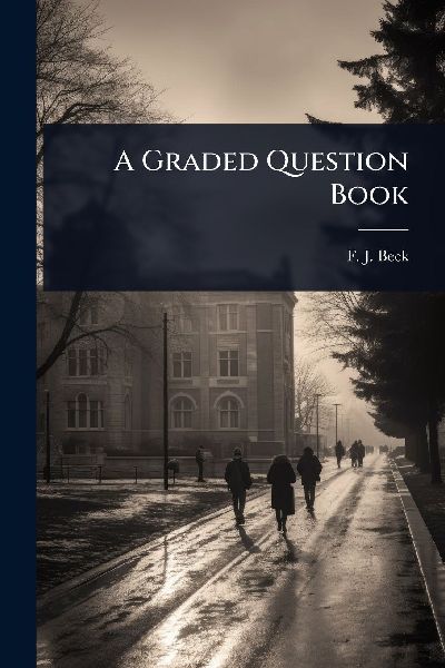 A Graded Question Book