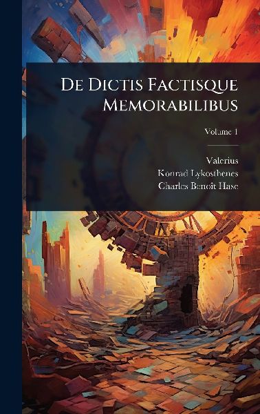 De Dictis Factisque Memorabilibus
