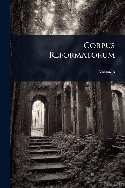 Corpus Reformatorum