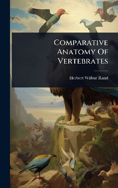 Comparative Anatomy Of Vertebrates