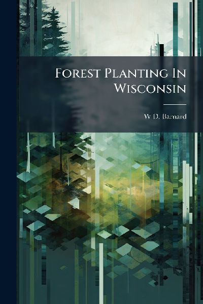 Forest Planting In Wisconsin