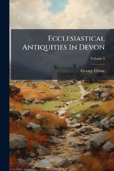 Ecclesiastical Antiquities In Devon