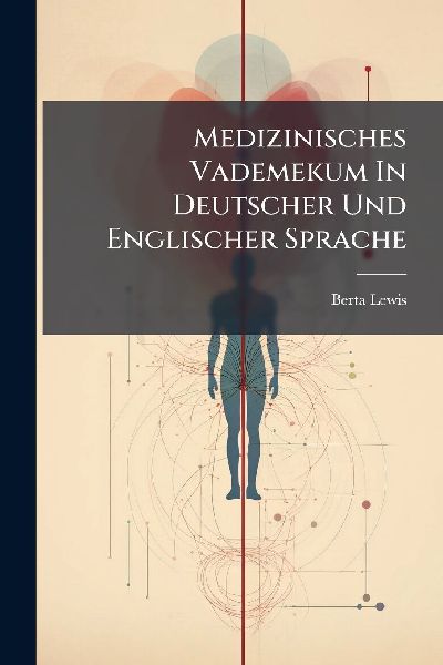 Medizinisches Vademekum In Deutscher Und Englischer Sprache