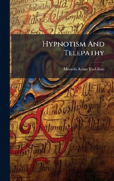 Hypnotism And Telepathy