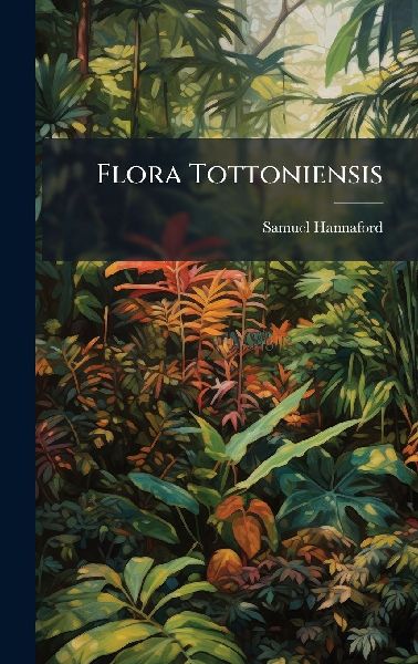 Flora Tottoniensis