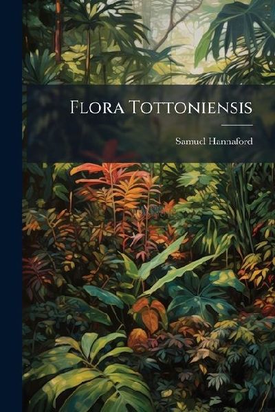Flora Tottoniensis