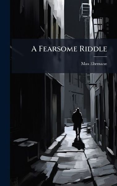 A Fearsome Riddle