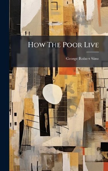How The Poor Live