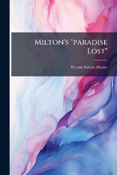 Miltons paradise Lost