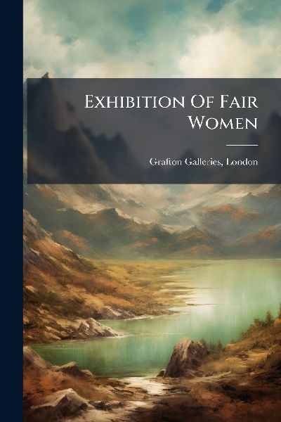 Exhibition Of Fair Women
