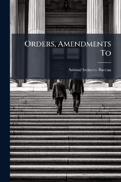 Orders, Amendments To