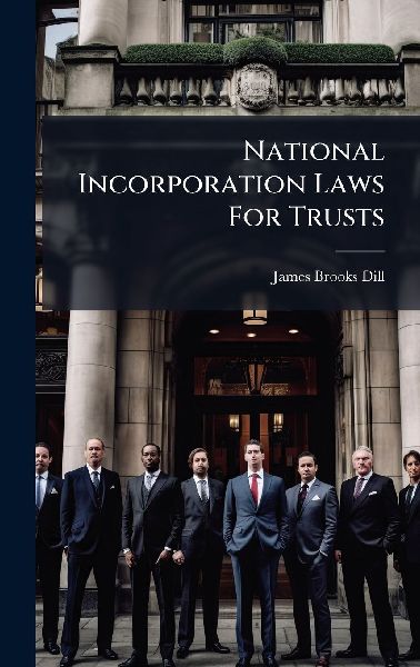 National Incorporation Laws For Trusts