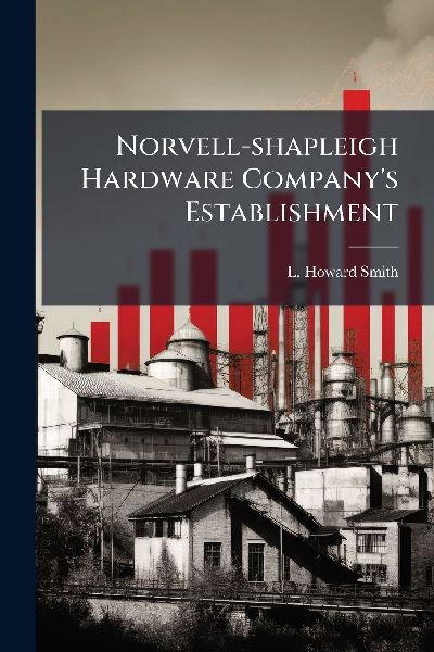 Norvell-shapleigh Hardware Company's Establishment