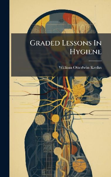 Graded Lessons In Hygiene