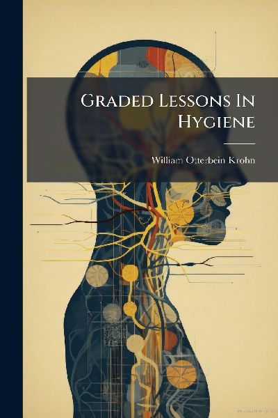 Graded Lessons In Hygiene