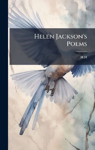 Helen Jacksons Poems