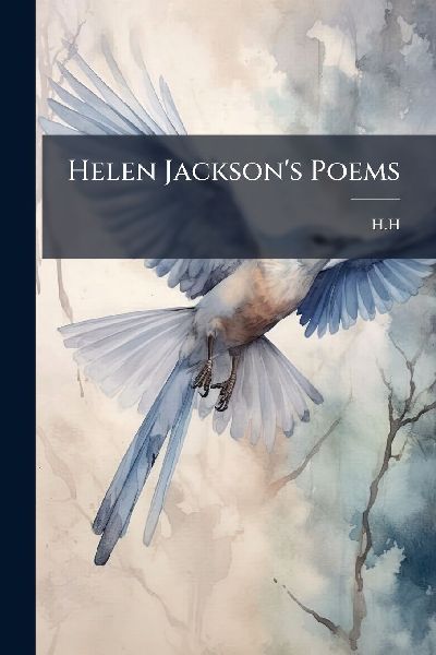 Helen Jacksons Poems