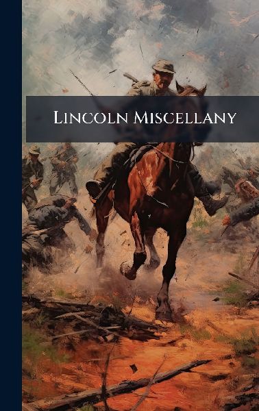 Lincoln Miscellany