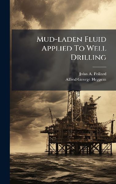 Mud-laden Fluid Applied To Well Drilling