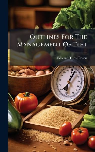 Outlines For The Management Of Diet