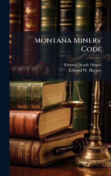 Montana Miners' Code