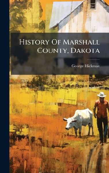 History Of Marshall County, Dakota