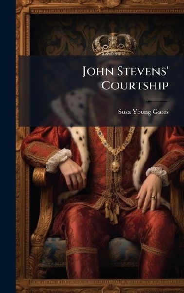 John Stevens' Courtship