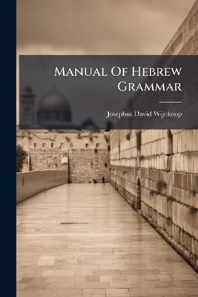 Manual Of Hebrew Grammar