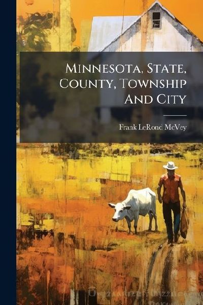 Minnesota, State, County, Township And City
