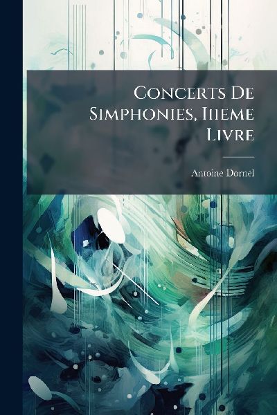 Concerts De Simphonies, Iiieme Livre