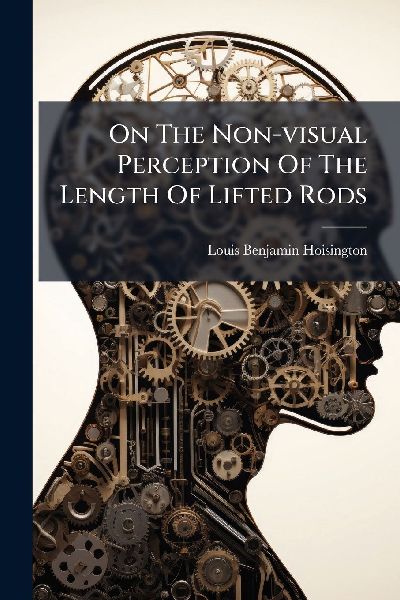 On The Non-visual Perception Of The Length Of Lifted Rods