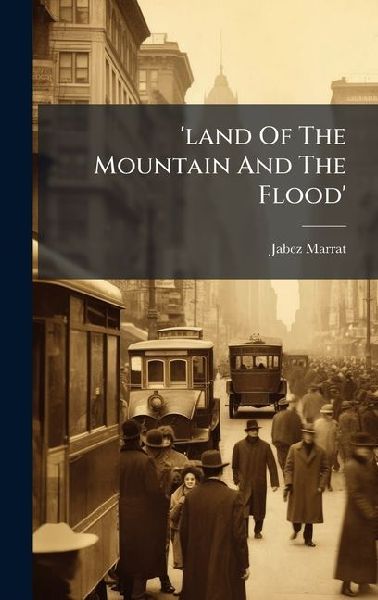 'land Of The Mountain And The Flood'