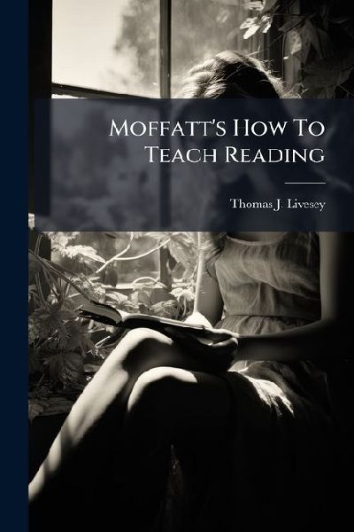 Moffatts How To Teach Reading