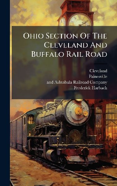 Ohio Section Of The Cleveland And Buffalo Rail Road